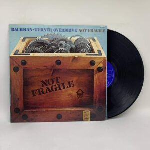 Bachman-Turner Overdrive – Not Fragile
